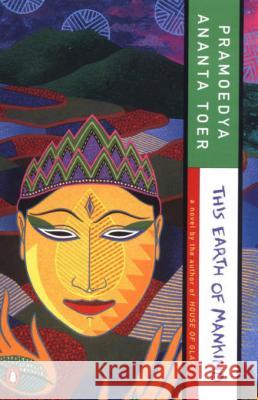 This Earth of Mankind Pramoedya Ananta Toer Max Lane 9780140256352 Penguin Books