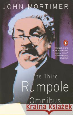 The Third Rumpole Omnibus John Clifford Mortimer 9780140257410 Penguin Books