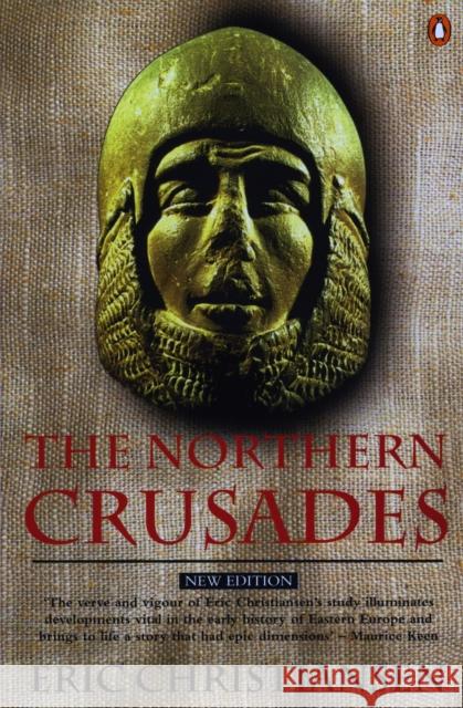 The Northern Crusades Eric Christiansen 9780140266535 Penguin Books Ltd