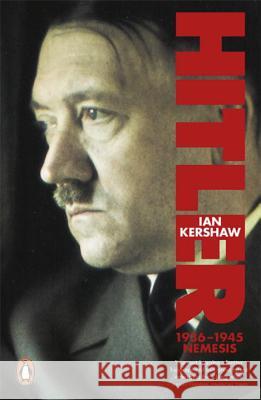 Hitler 1936-1945: Nemesis Ian Kershaw 9780140272390 