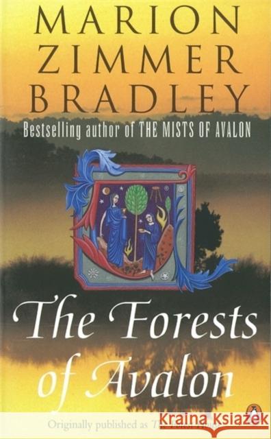 The Forests of Avalon Marion Zimmer Bradley 9780140273823