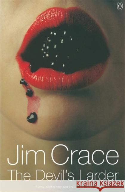 The Devil's Larder Jim Crace 9780140276411