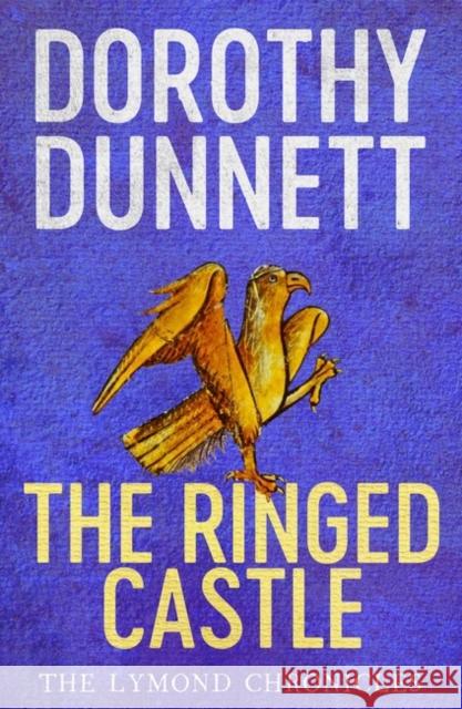 The Ringed Castle: The Lymond Chronicles Book Five Dorothy Dunnett 9780140279894