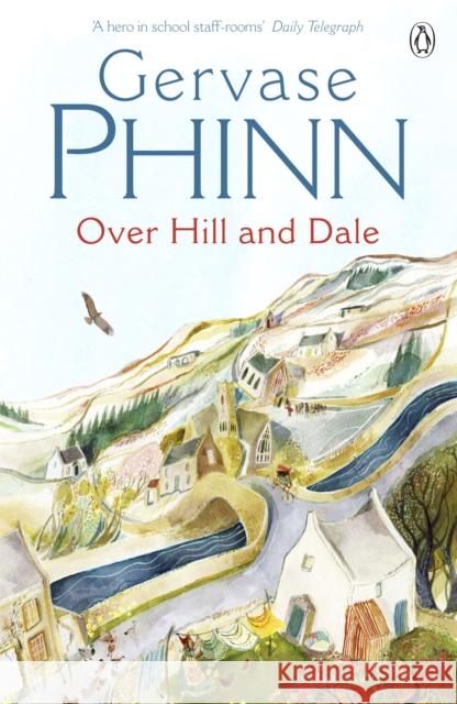 Over Hill and Dale Gervase Phinn 9780140281293 Penguin Books Ltd