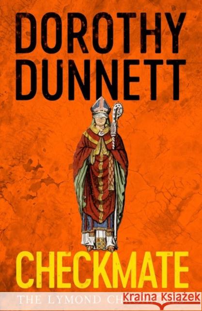 Checkmate: The Lymond Chronicles Book Six Dorothy Dunnett 9780140282382