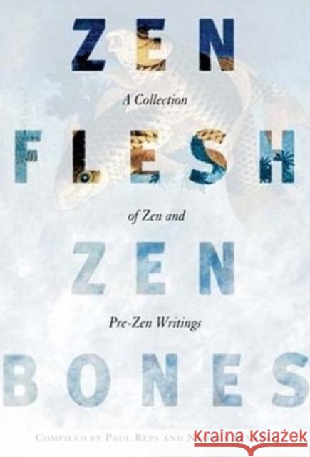 Zen Flesh, Zen Bones Nyogen Senzaki 9780140288322 Penguin Books Ltd