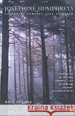 Rich in Love Josephine Humphreys 9780140296105 Penguin Books