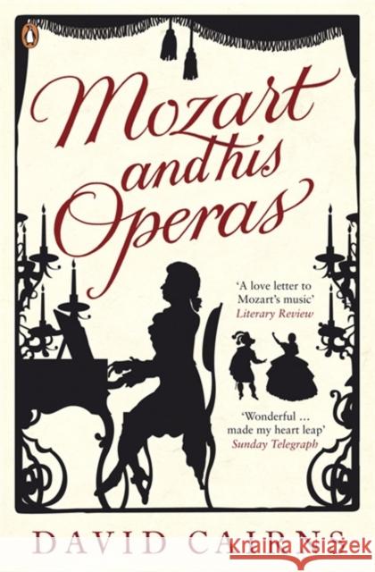 Mozart and His Operas David Cairns 9780140296747