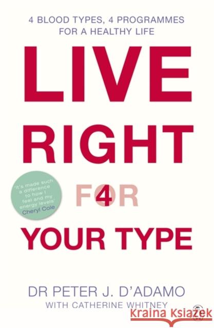 Live Right for Your Type Peter J. D'Adamo 9780140297850 Penguin Books Ltd