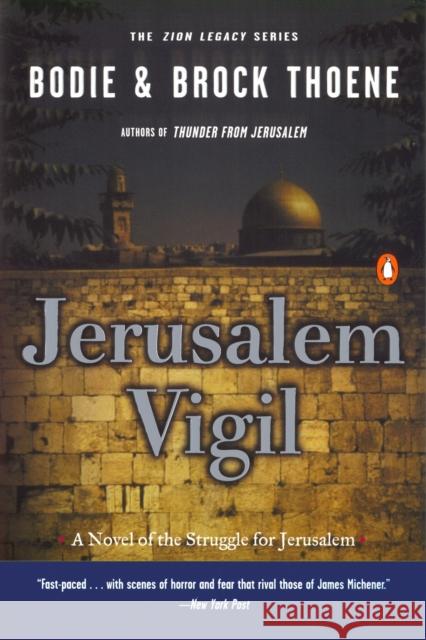 Jerusalem Vigil: The Zion Legacy: Book One Bodie Thoene Brock Thoene 9780140298567