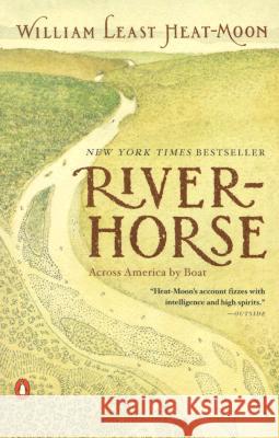 River-Horse: Across America by Boat William Least Hea 9780140298604 