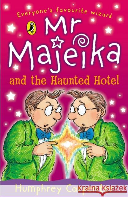 Mr Majeika and the Haunted Hotel Humphrey Carpenter 9780140323603 Penguin Random House Children's UK