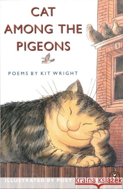 Cat Among the Pigeons : Poems Kit Wright 9780140323672 PENGUIN BOOKS LTD