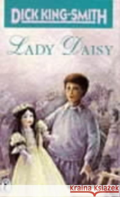 Lady Daisy Dick King-Smith 9780140344165 Penguin Random House Children's UK