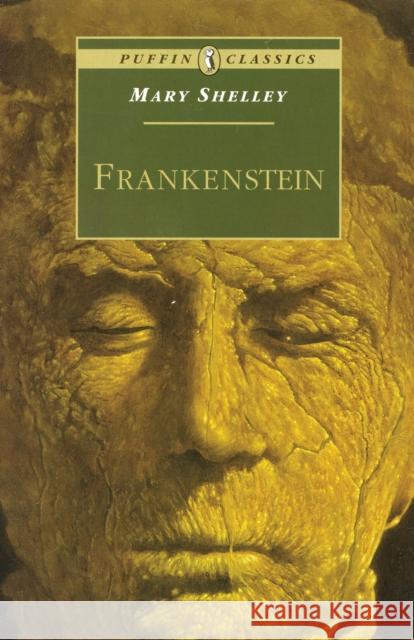 Frankenstein: Or the Modern Prometheus Shelley, Mary 9780140367126 0