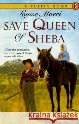 Save Queen of Sheba Louise Moeri 9780140371482 Puffin Books