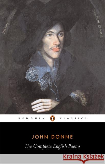 The Complete English Poems John Donne 9780140422092 Penguin Books Ltd