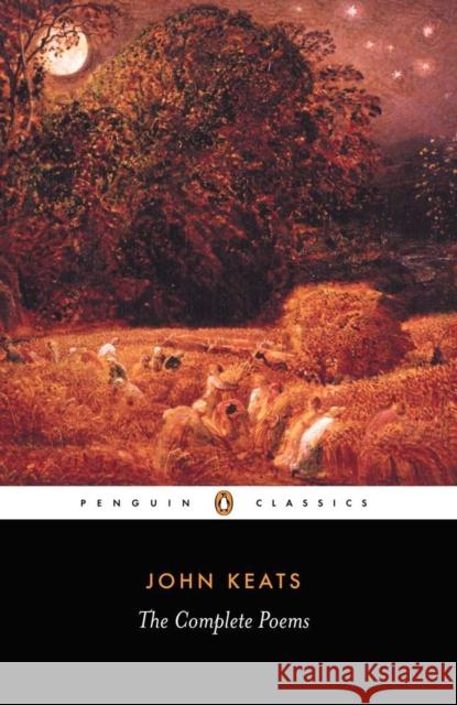 The Complete Poems John Keats 9780140422108