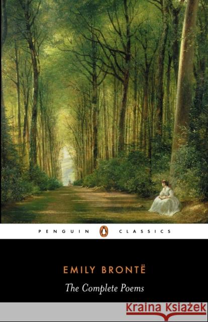The Complete Poems Emily Bronte 9780140423525 Penguin Books Ltd