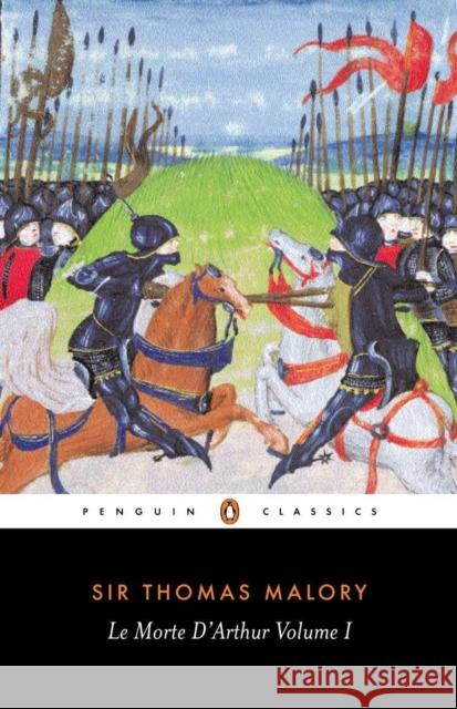 Le Morte D'Arthur Volume 1 Thomas Malory 9780140430431 Penguin Books Ltd