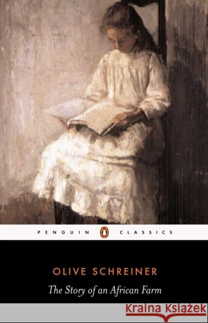 The Story of an African Farm Olive Schreiner Dan Jacobson 9780140431841 Penguin Books