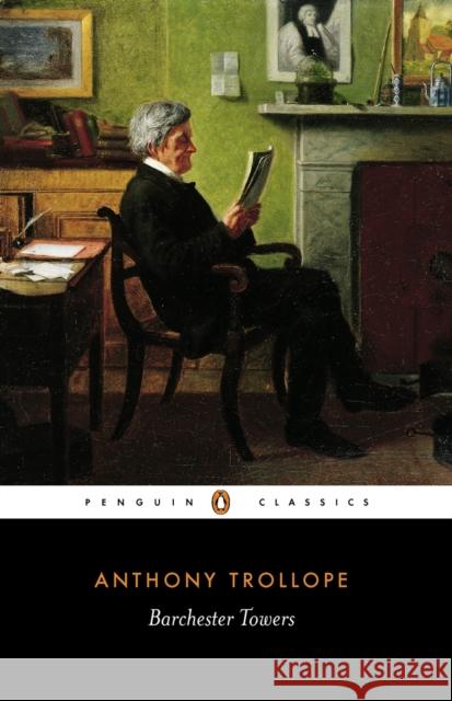 Barchester Towers Anthony Trollope 9780140432039 0