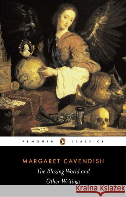 The Blazing World and Other Writings Margaret Cavendish 9780140433722