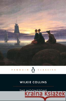 The Moonstone Wilkie Collins Sandra Kemp Sandra Kemp 9780140434088 Penguin Books Ltd