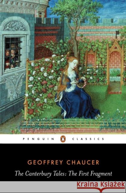 The Canterbury Tales : The First Fragment Geoffrey Ghaucer Geoffrey Chaucer Michael Alexander 9780140434095 Penguin Books