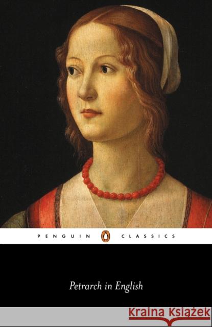 Petrarch in English Thomas P. Roche 9780140434484