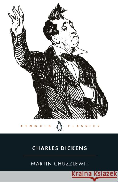 Martin Chuzzlewit Charles Dickens 9780140436143 Penguin Books Ltd