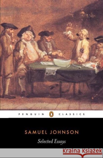 Selected Essays Samuel Johnson 9780140436273 Penguin Books Ltd