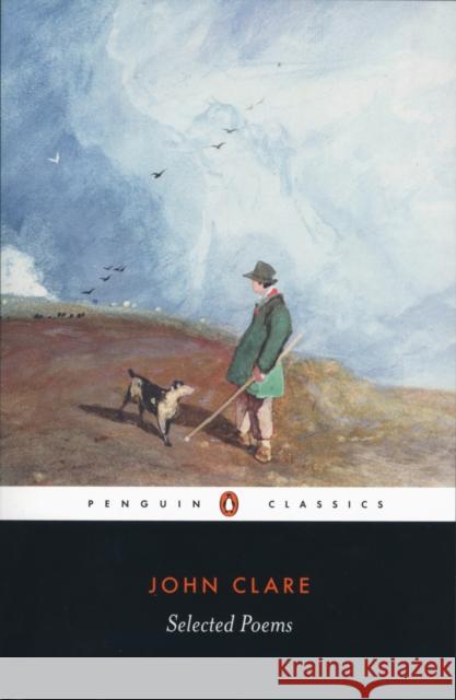 Selected Poems John Clare Geoffrey Summerfield Geoffrey Summerfield 9780140437249