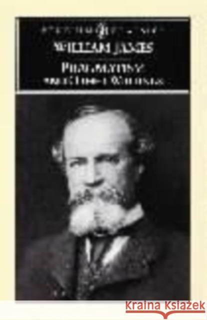 Pragmatism and Other Writings William James 9780140437355 Penguin Books Ltd