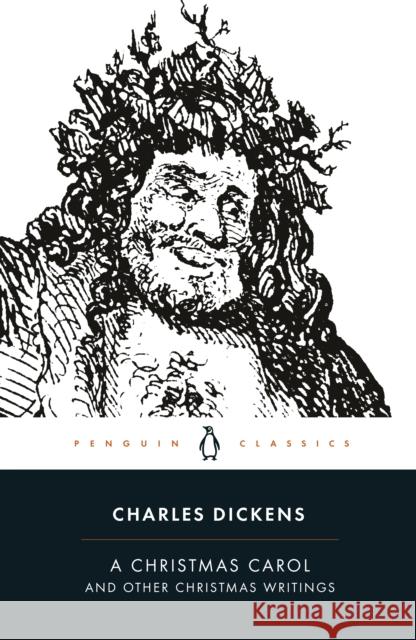 A Christmas Carol and Other Christmas Writings Charles Dickens 9780140439052 Penguin Books Ltd