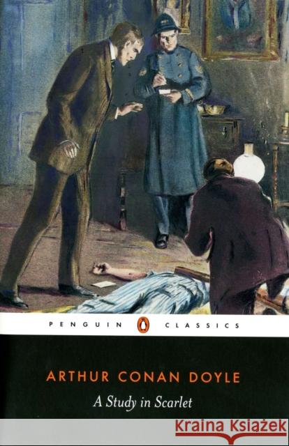 A Study in Scarlet Arthur Conan Doyle 9780140439083 Penguin Books Ltd