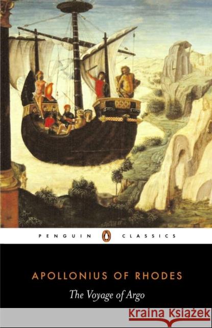 The Voyage of Argo Apollonius of Rhodes                     Appollonius                              Apollonius 9780140440850 Penguin Books