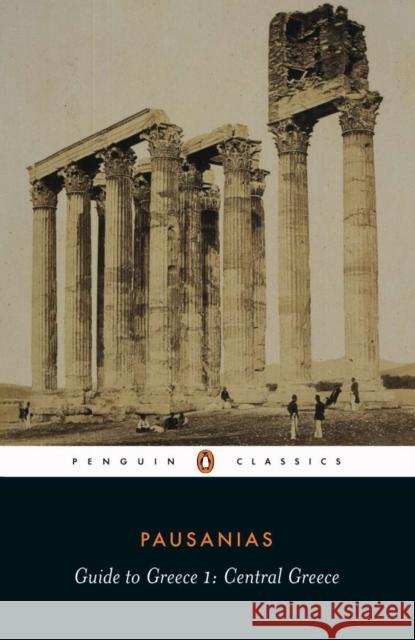 Guide to Greece: Southern Greece Pausanias 9780140442267