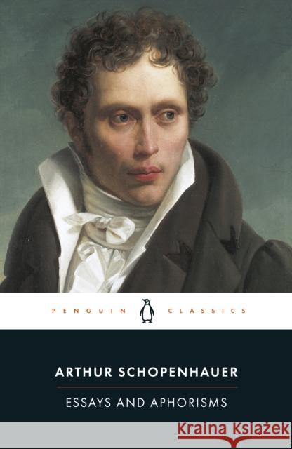 Essays and Aphorisms Arthur Schopenhauer 9780140442274 Penguin Books Ltd