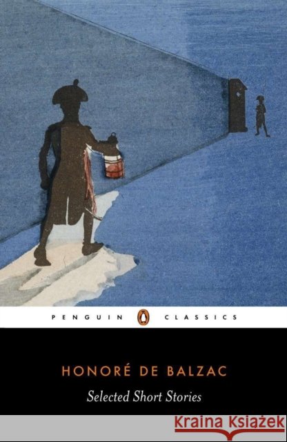 Selected Short Stories Honore de Balzac 9780140443257 Penguin Books Ltd