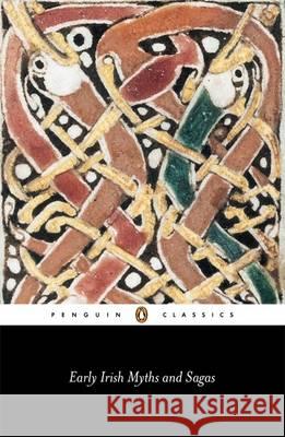 Early Irish Myths and Sagas Jeffrey Gantz Tiruvalluvar 9780140443974 Penguin Books Ltd