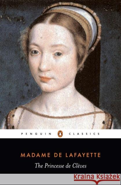 The Princesse de Cleves Lafayette, Madame de 9780140445879 Penguin Books