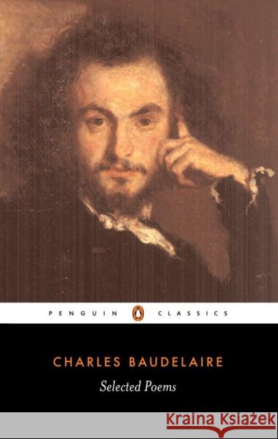 Selected Poems Charles Baudelaire 9780140446241 Penguin Books Ltd