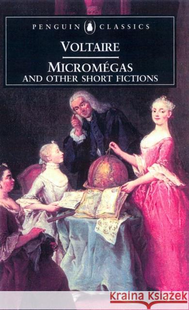 Micromégas and Other Short Fictions Voltaire 9780140446869 Penguin Books