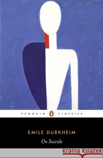 On Suicide Emile Durkheim 9780140449679 Penguin Books Ltd