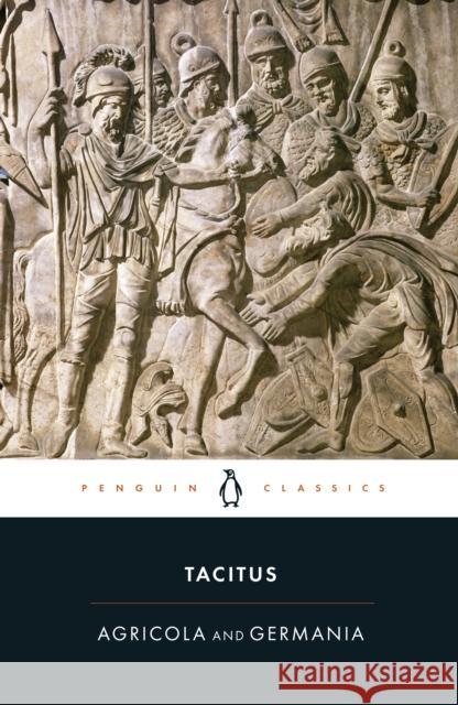 Agricola and Germania  Tacitus 9780140455403 Penguin Books Ltd