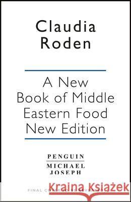 A New Book of Middle Eastern Food: The Essential Guide to Middle Eastern Cooking. As Heard on BBC Radio 4 Claudia Roden 9780140465884 Penguin Books Ltd