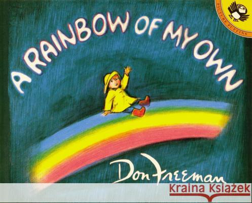 A Rainbow of My Own Don Freeman 9780140503289 Puffin Books