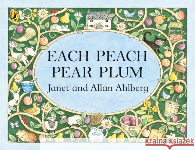 Each Peach Pear Plum Allan Ahlberg 9780140509199 Penguin Random House Children's UK