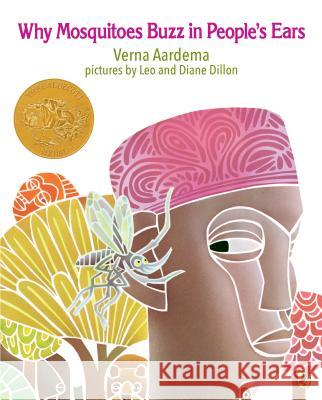 Why Mosquitoes Buzz in People's Ears: A West African Tale Verna Aardema Verna Aardema Leo Dillon 9780140549058 Puffin Books